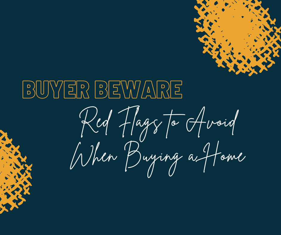 Red Flags to Beware when buying a home