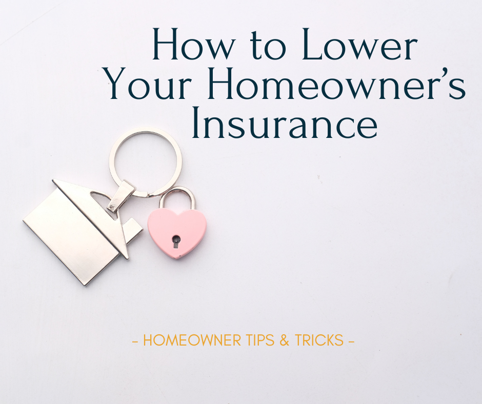 How to lower your homeowners insurance