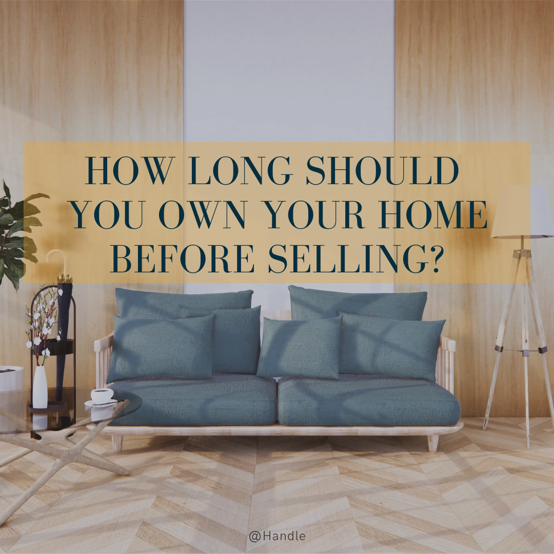 How Long Do You Need to Own Before You Sell?