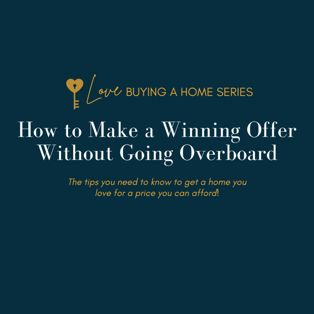 Make a Winning Offer Without Going Overboard