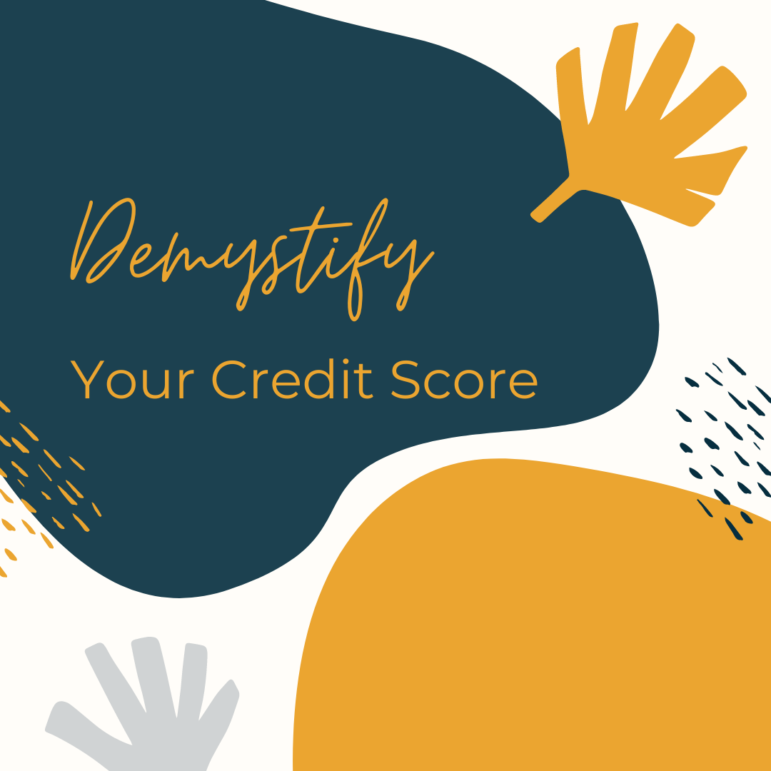 Demystifying Your Credit Score