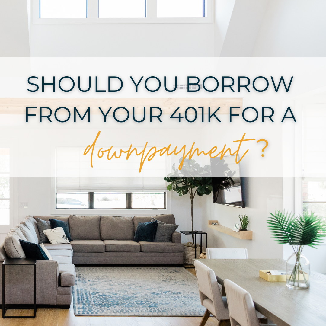 Should You Use 401k Money for a Down Payment?