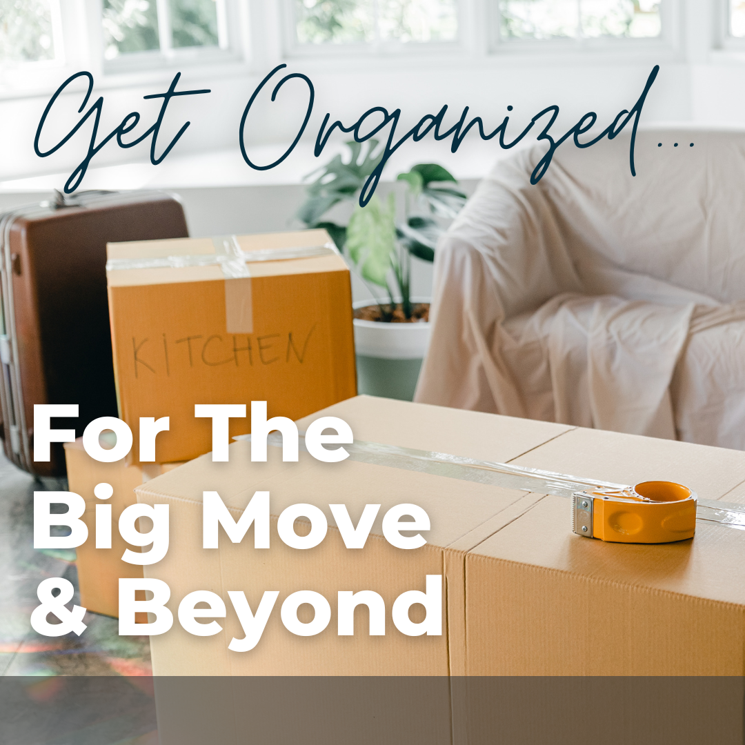 Getting Organized for the Big Move