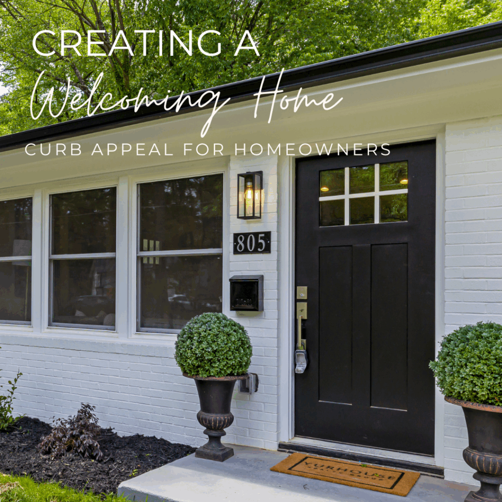 Creating a Welcoming Home — Curb Appeal for Homeowners