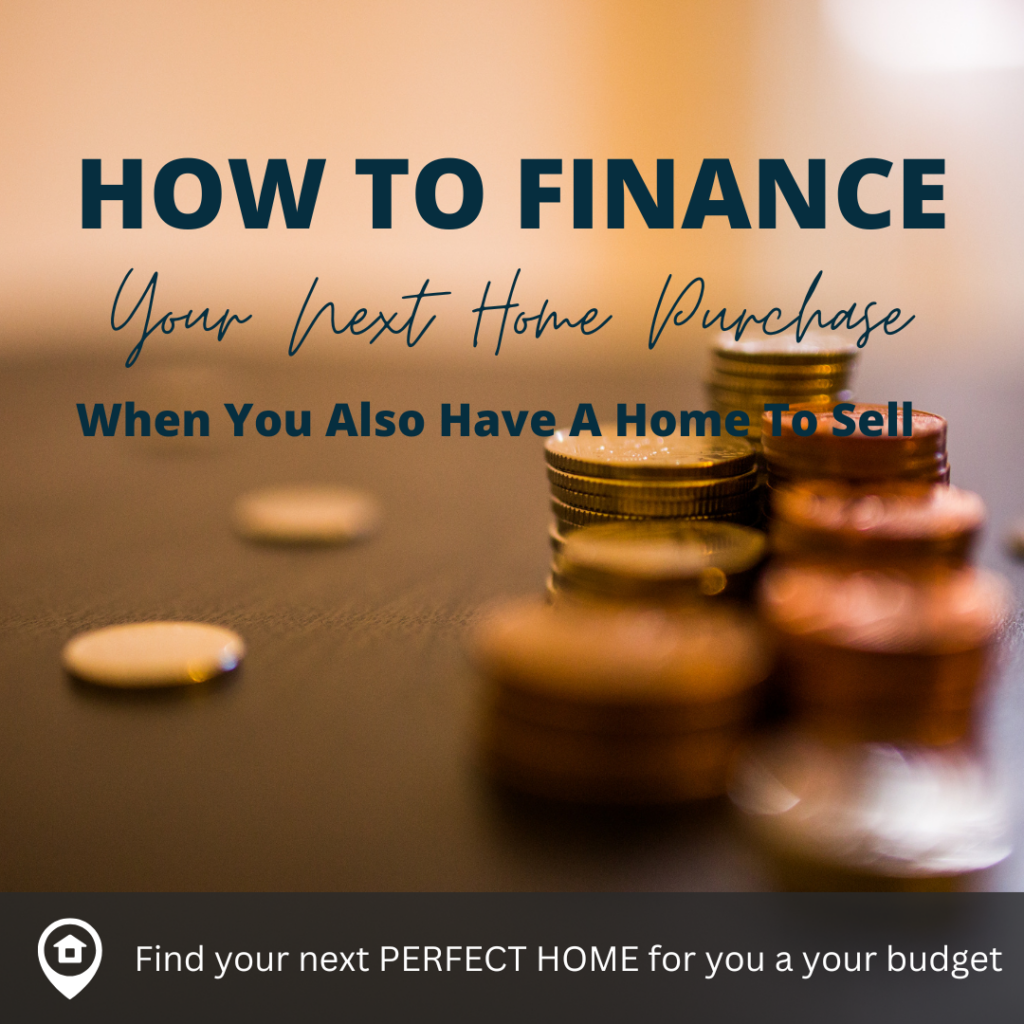 How to Finance Your Next Home Purchase